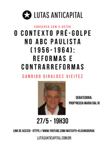 Dia 27/05 tem conversa com o autor. Confira a entrevista do Prof. Candido Vieitez!