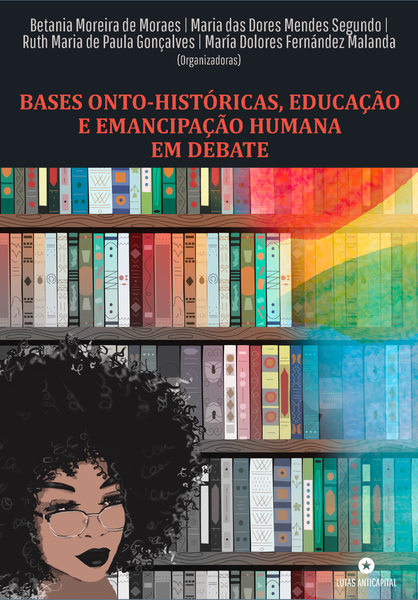 [PDF] Bases Onto-Históricas, Educação e Emancipação Humana em Debate