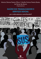 SAÚDE DO TRABALHADOR E SERVIÇO SOCIAL: por onde estamos caminhando?