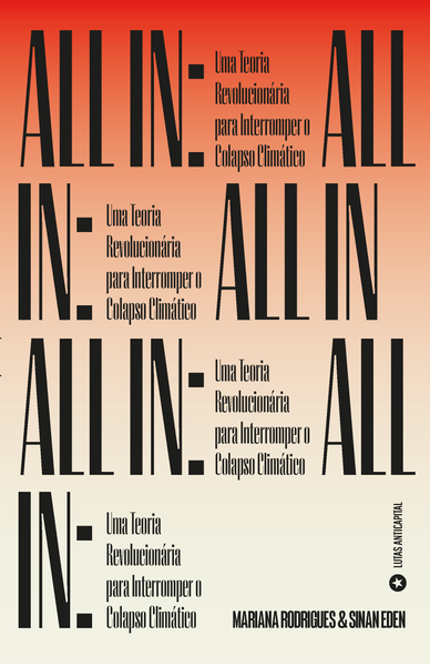 [Pré-venda] All in: Uma Teoria Revolucionária para Interromper o Colapso Climático
