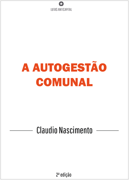 [PDF] A Autogestão Comunal vol. 1 [2a edição]