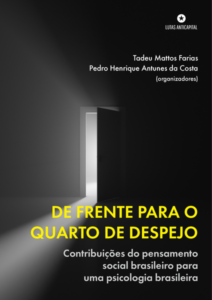 [Pré-venda] DE FRENTE PARA O QUARTO DE DESPEJO: Contribuições do pensamento social brasileiro para uma psicologia brasileira