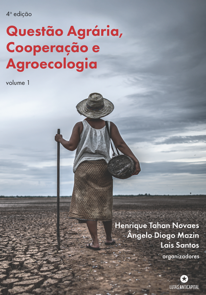 Questão Agrária, Cooperação e Agroecologia - volume 1