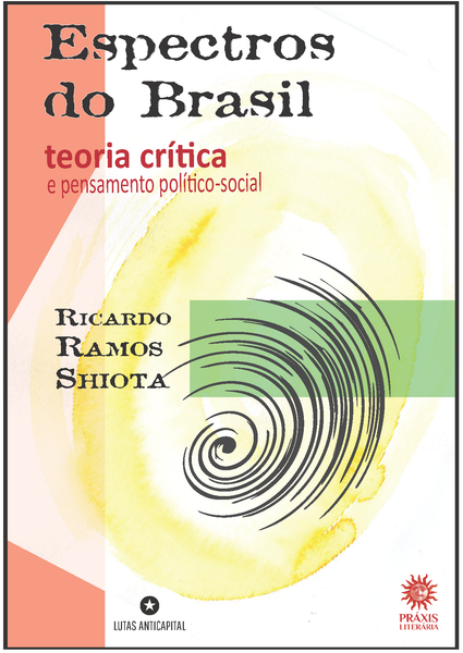 [Pré-venda] Espectros do Brasil: teoria crítica e pensamento político-social