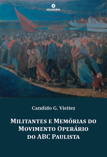 Militantes e Memórias do Movimento Operário do ABC Paulista