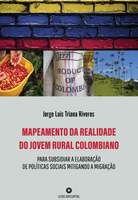 [PDF] Mapeamento da realidade do jovem rural colombiano para subsidiar a elaboração de políticas sociais mitigando a migração