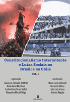 [PDF] Constitucionalismo Intermitente e Lutas Sociais no Brasil e no Chile - vol. 1