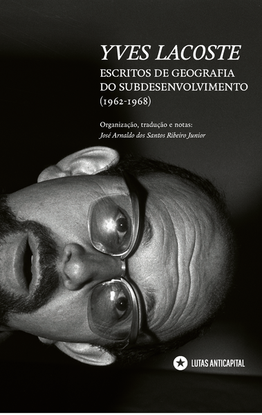 [Pré-venda] Escritos de Geografia do Subdesenvolvimento (1962-1968)