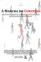 A marcha do Curupira: o aprofundamento da reversão neocolonial nos governos Lula e Dilma