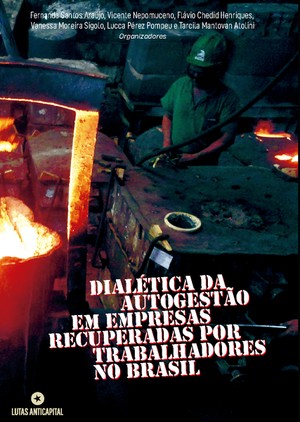 Dialética da autogestão em empresas recuperadas por trabalhadores no Brasil