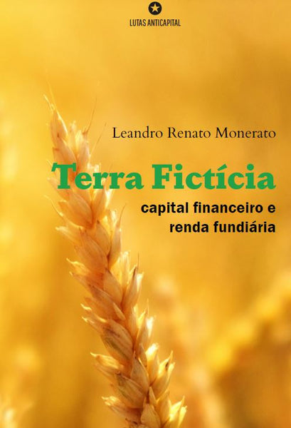 [PDF] Terra Fictícia: capital financeiro e renda fundiária