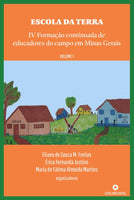 [PDF] Escola da Terra: IV Formação continuada de educadores  do campo em Minas Gerais    volume 1