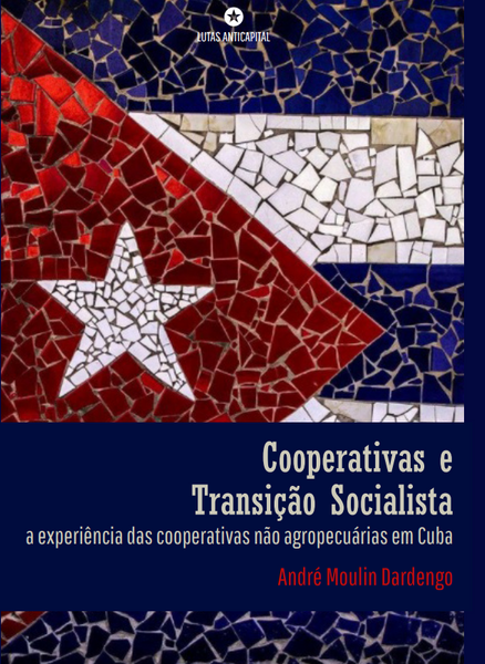 Cooperativas e transição socialista:  a experiência das cooperativas não agropecuárias em Cuba