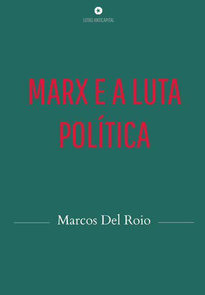Marx e a Luta Política