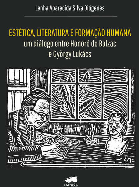 Estética, literatura e formação humana: um diálogo entre Honoré de Balzac  e György Lukács