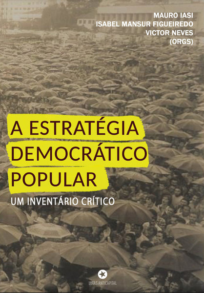 [PDF] A Estratégia Democrático Popular: um inventário crítico