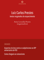 Luiz Carlos Prestes – textos resgatados do esquecimento