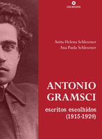 Antonio Gramsci: escritos escolhidos (1915-1920)