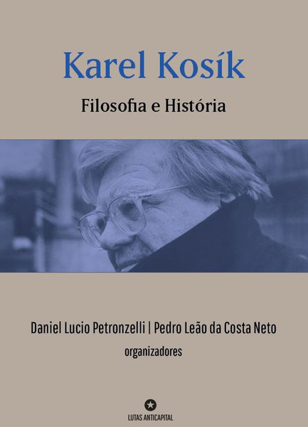 Karel Kosík: filosofia e história